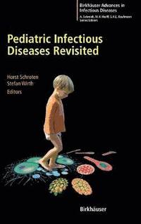 bokomslag Pediatric Infectious Diseases Revisited