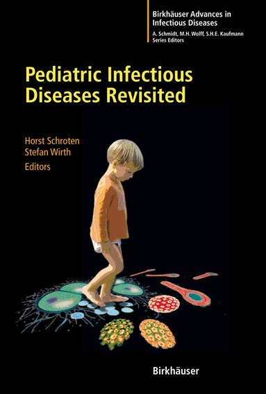 Stefan Wirth - Pediatric Infectious Diseases Revisited, Inbunden