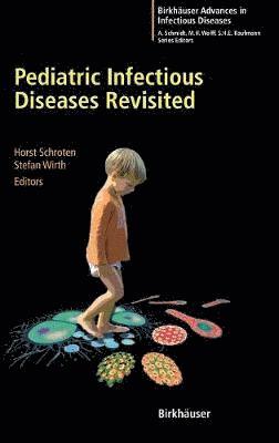 Pediatric Infectious Diseases Revisited 1