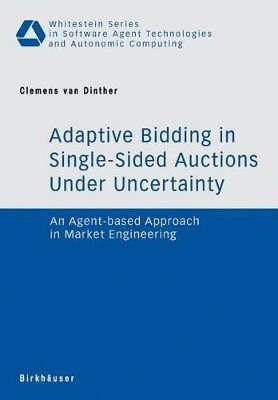 Adaptive Bidding in Single-Sided Auctions under Uncertainty 1