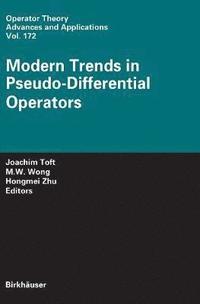 bokomslag Modern Trends in Pseudo-Differential Operators