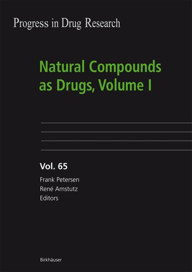 Frank Petersen, René Amstutz - Natural Compounds as Drugs, Volume I, Inbunden