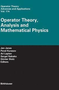 bokomslag Operator Theory, Analysis and Mathematical Physics