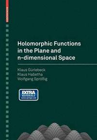 bokomslag Holomorphic Functions in the Plane and n-dimensional Space
