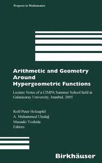 bokomslag Arithmetic and Geometry Around Hypergeometric Functions