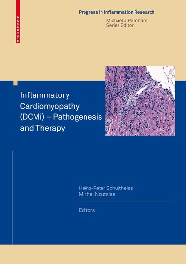 Heinz-Peter Schultheiss, Michel Noutsias - Inflammatory Cardiomyopathy (DCMi) - Pathogenesis and Therapy, Inbunden