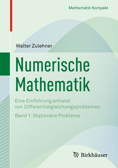 Walter Zulehner - Numerische Mathematik, Häftad
