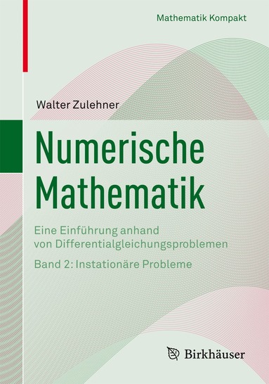 Walter Zulehner - Numerische Mathematik, Häftad