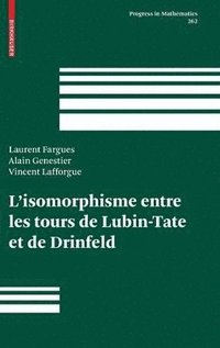 bokomslag L'isomorphisme entre les tours de Lubin-Tate et de Drinfeld