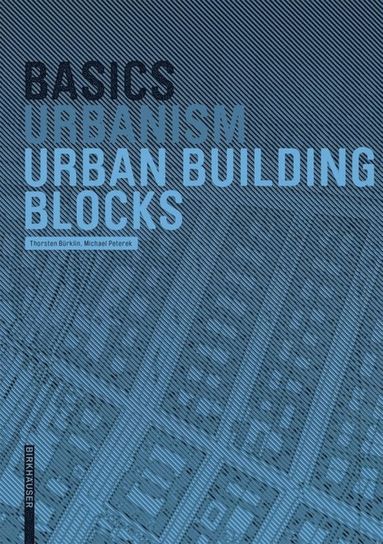 bokomslag Basics Urban Building Blocks