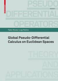 bokomslag Global Pseudo-differential Calculus on Euclidean Spaces