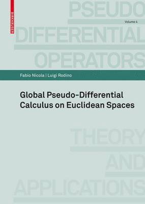 Global Pseudo-differential Calculus on Euclidean Spaces 1