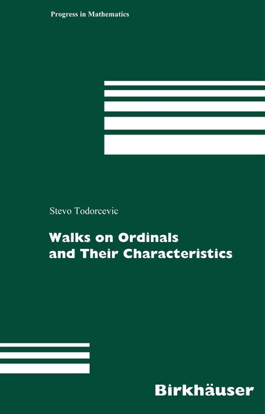 Stevo Todorcevic - Walks on Ordinals and Their Characteristics, Inbunden