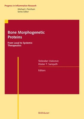 bokomslag Bone Morphogenetic Proteins: From Local to Systemic Therapeutics