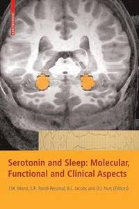 bokomslag Serotonin and Sleep: Molecular, Functional and Clinical Aspects