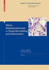 bokomslag Matrix Metalloproteinases in Tissue Remodelling and Inflammation