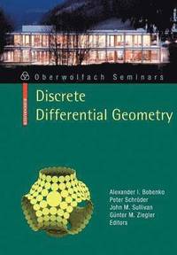 bokomslag Discrete Differential Geometry