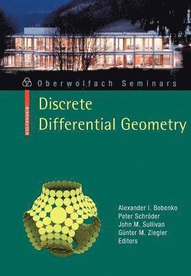 bokomslag Discrete Differential Geometry