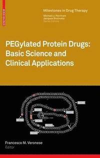 bokomslag PEGylated Protein Drugs: Basic Science and Clinical Applications