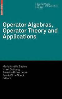 bokomslag Operator Algebras, Operator Theory and Applications