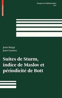 bokomslag Suites de Sturm, indice de Maslov et priodicit de Bott
