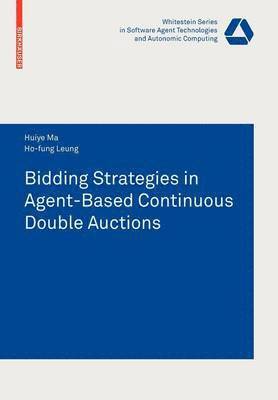 Bidding Strategies in Agent-Based Continuous Double Auctions 1