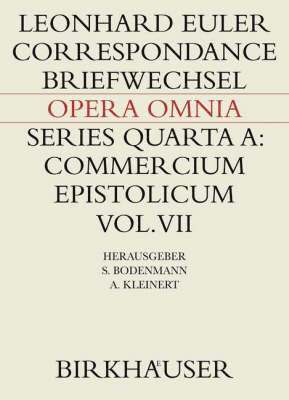 Leonhard Euler, Siegfried Bodenmann, Vanja Hug, Mirjana Ilić, Andreas Kleinert - Correspondance de Leonhard Euler avec des savants suisses en langue française, Inbunden