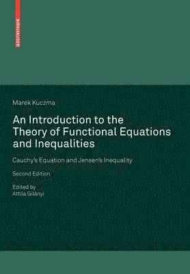 An Introduction to the Theory of Functional Equations and Inequalities 1
