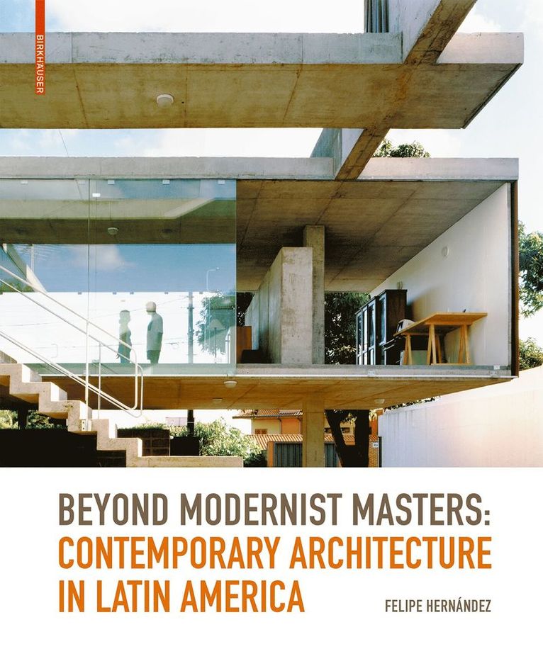 Felipe Hernández - Beyond Modernist Masters, Inbunden