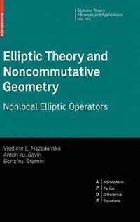 bokomslag Elliptic Theory and Noncommutative Geometry