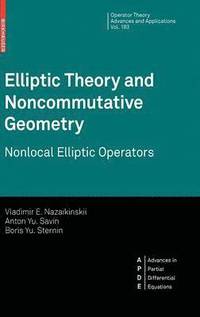 bokomslag Elliptic Theory and Noncommutative Geometry
