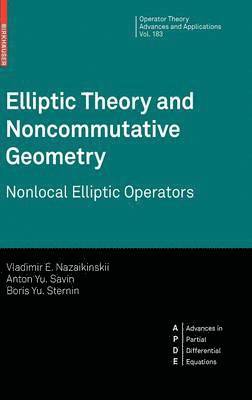 bokomslag Elliptic Theory and Noncommutative Geometry
