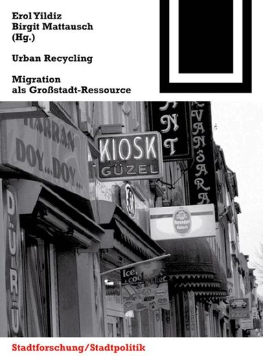 Erol Yildiz, Birgit Mattausch - Urban Recycling, Inbunden