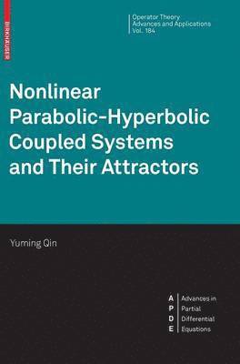 Nonlinear Parabolic-Hyperbolic Coupled Systems and Their Attractors 1