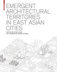 bokomslag Emergent Architectural Territories in East Asian Cities