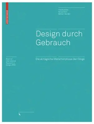 Uta Brandes, Sonja Stich, Miriam Wender - Design Durch Gebrauch, Inbunden. Tillgänglighet: Tillfälligt slut