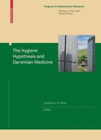 bokomslag The Hygiene Hypothesis and Darwinian Medicine