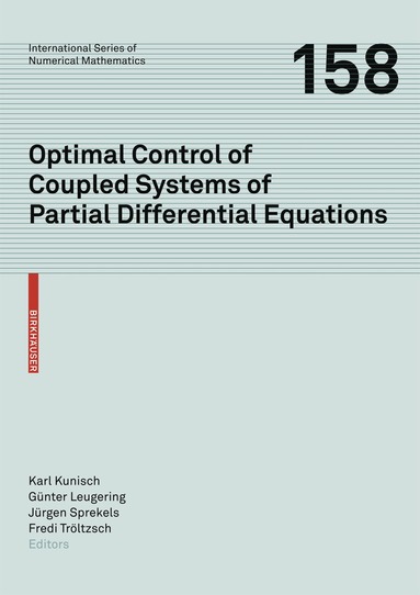 Karl Kunisch, Günter Leugering, Jürgen Sprekels, Fredi Tröltzsch - Optimal Control of Coupled Systems of Partial Differential Equations, Inbunden