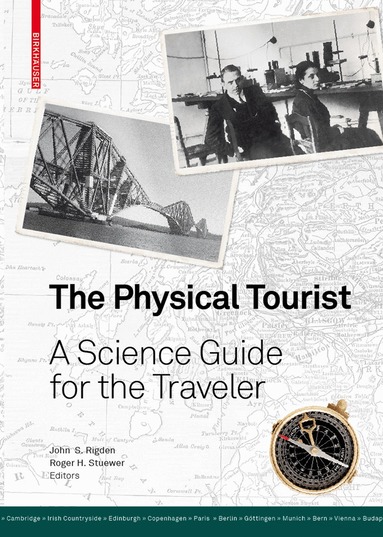 John S. Rigden, Roger H Stuewer - Physical Tourist, Inbunden