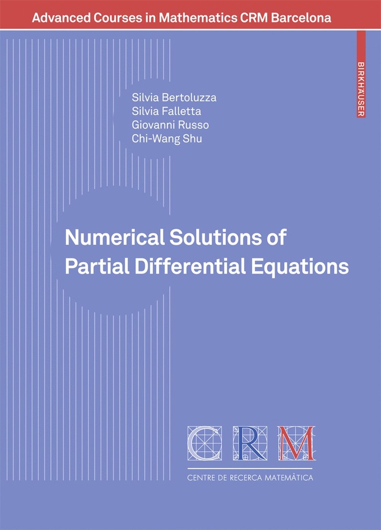 Silvia Bertoluzza, Silvia Falletta, Giovanni Russo, Chi-Wang Shu - Numerical Solutions of Partial Differential Equations, Häftad