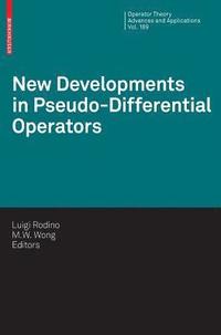 bokomslag New Developments in Pseudo-Differential Operators