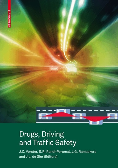 Joris C. Verster, S. R. Pandi-Perumal, Jan G. Ramaekers, Johan J. de Gier - Drugs, Driving and Traffic Safety, Inbunden