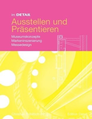 Christian Schittich - Im Detail Ausstellen und Präsentieren, Inbunden. Tillgänglighet: Tillfälligt slut