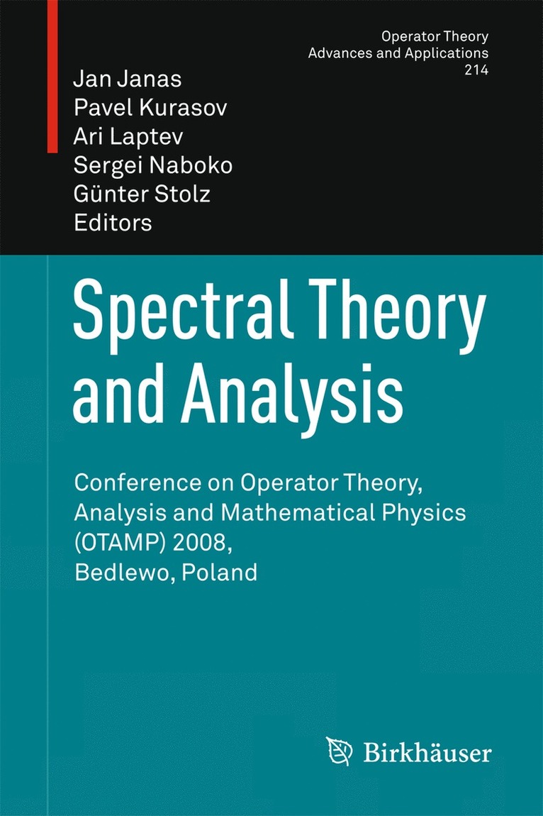 Jan Janas, Pavel Kurasov, A. Laptev, Sergei Naboko, Günter Stolz - Spectral Theory and Analysis, Inbunden