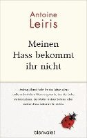 Antoine Leiris - Meinen Hass bekommt ihr nicht, Inbunden
