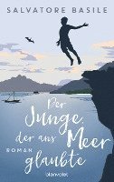 bokomslag Der Junge, der ans Meer glaubte