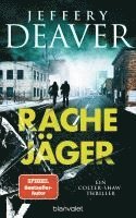 Jeffery Deaver - Rachejäger, Inbunden