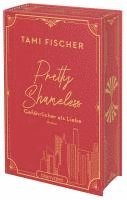 Tami Fischer - Pretty Shameless - Gefährlicher als Liebe, Inbunden