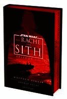 Matthew Stover - Star Wars(TM) - Episode III - Die Rache der Sith, Inbunden
