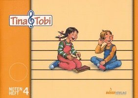 bokomslag Tina und Tobi. Notenschreibheft 4. Halbjahr. Zur Musikfibel